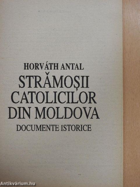 Stramosii Catolicilor Din Moldova