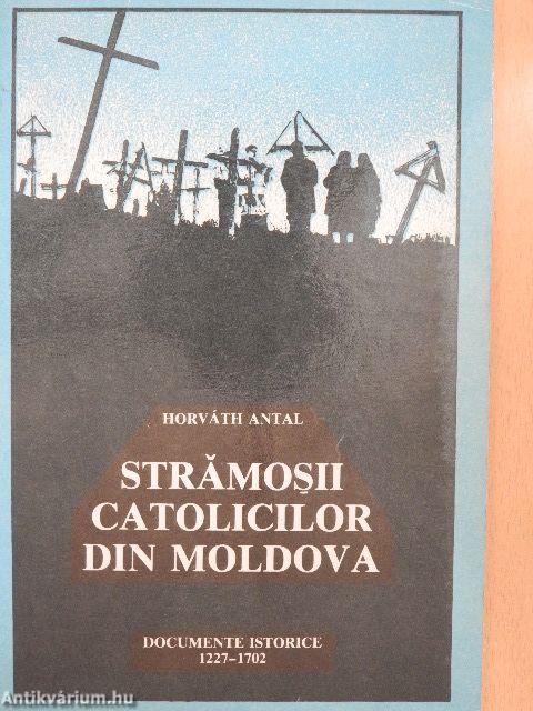 Stramosii Catolicilor Din Moldova