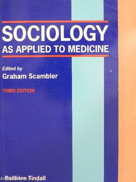 Sociology as Applied to Medicine