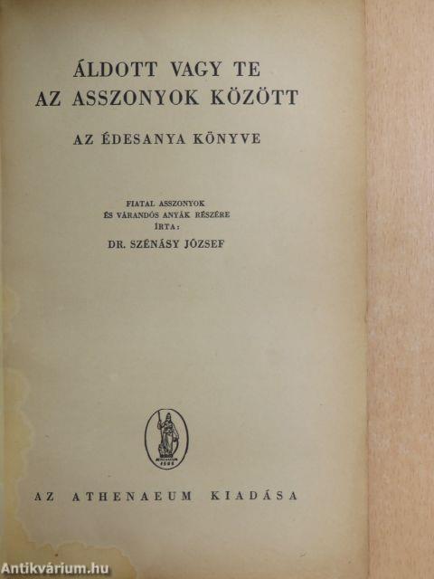 Áldott vagy te az asszonyok között