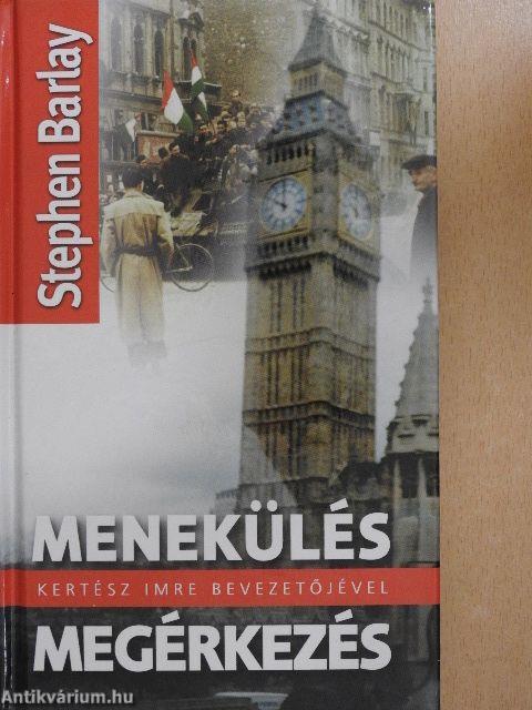 Menekülés és megérkezés