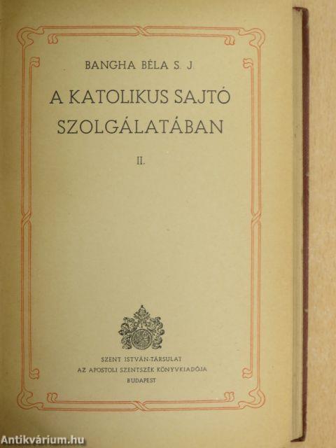 A katolikus sajtó szolgálatában II.