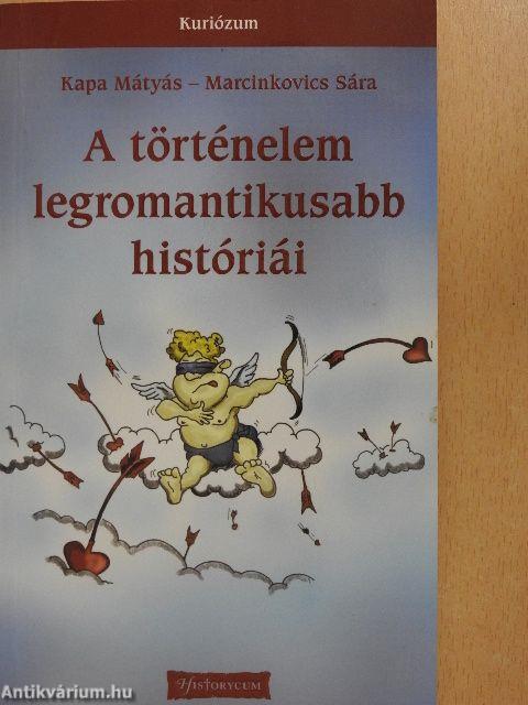 A történelem legromantikusabb históriái