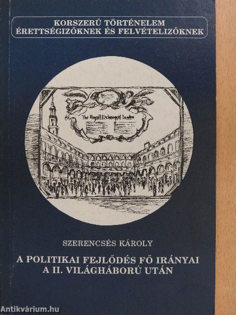 A politikai fejlődés fő irányai a II. világháború után