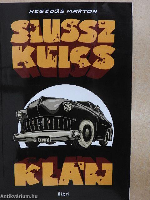 Slussz kulcs klán