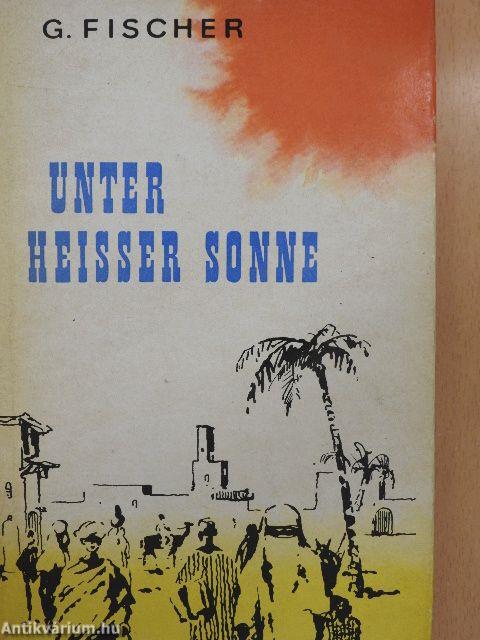 Unter heißer Sonne