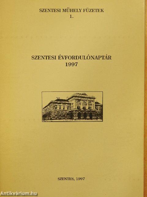 Szentesi évfordulónaptár 1997