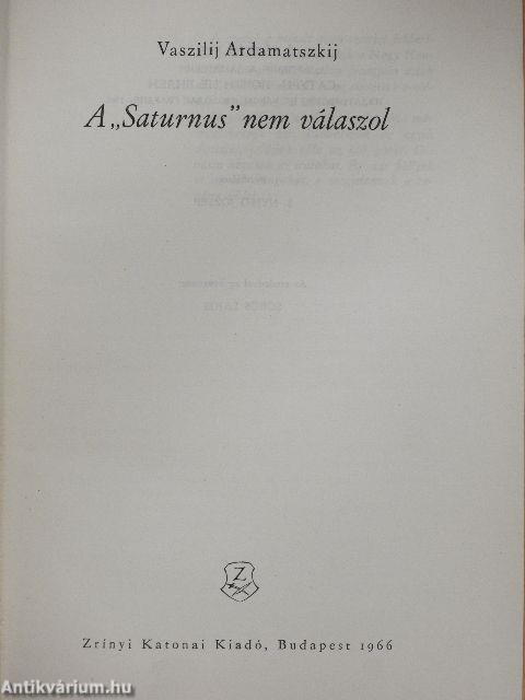 A "Saturnus" nem válaszol