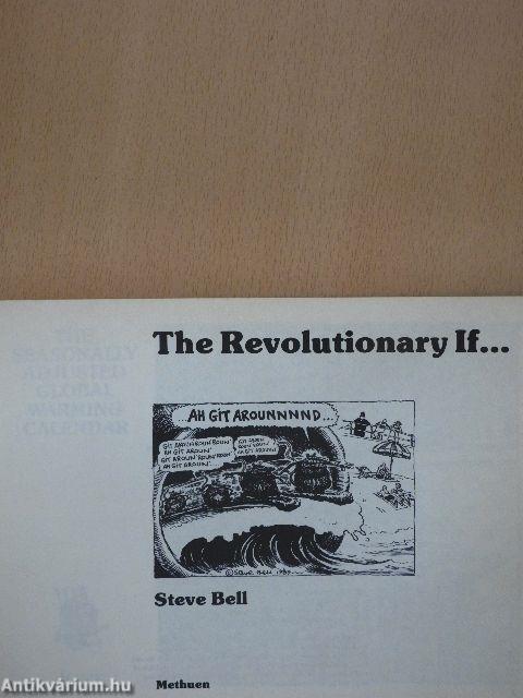 The Revolutionary If...