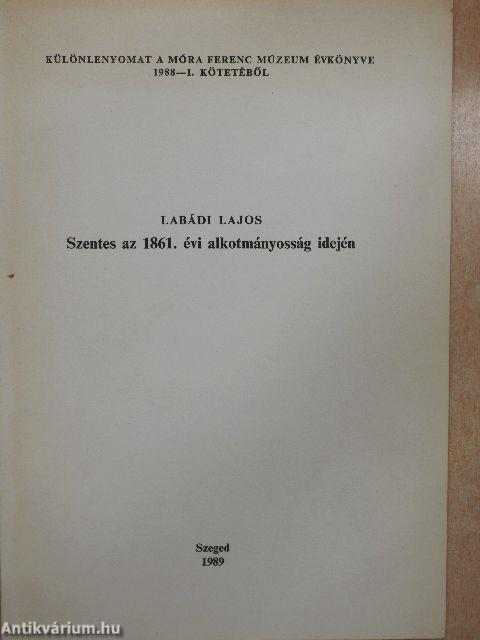 Szentes az 1861. évi alkotmányosság idején