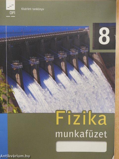 Fizika 8. - Munkafüzet