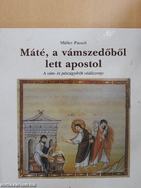 Máté, a vámszedőből lett apostol