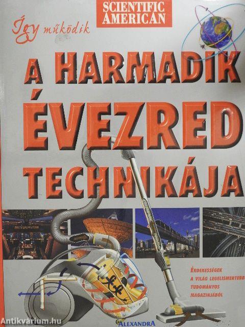 Így működik a harmadik évezred technikája