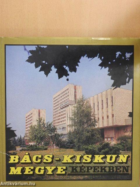 Bács-Kiskun megye képekben