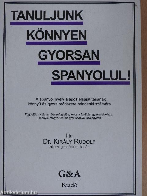 Tanuljunk könnyen, gyorsan spanyolul!