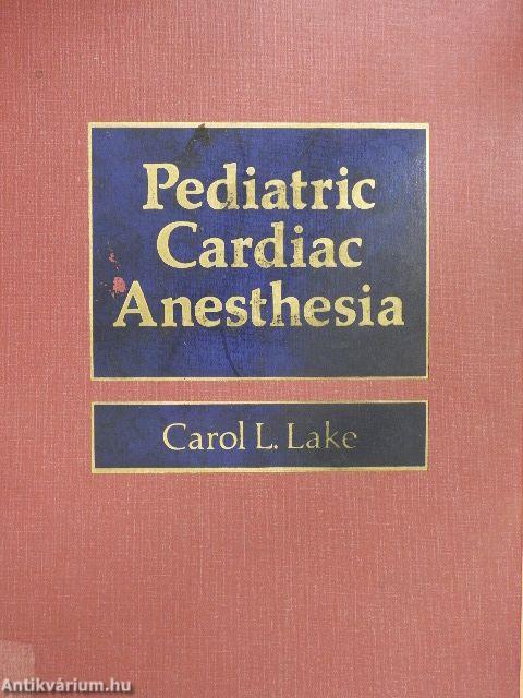 Pediatric Cardiac Anesthesia