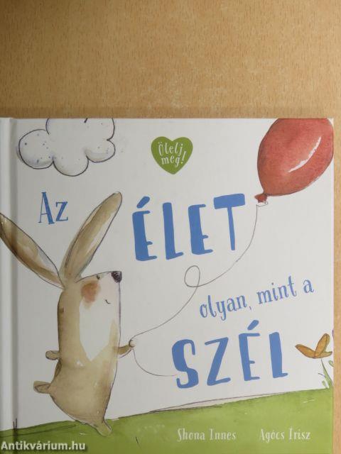 Az élet olyan, mint a szél