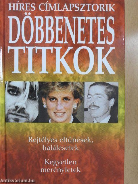 Döbbenetes titkok