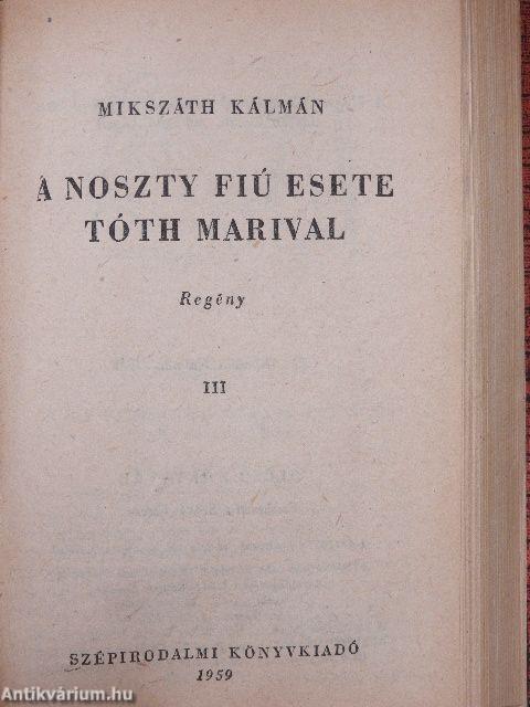 A Noszty fiú esete Tóth Marival I-III.