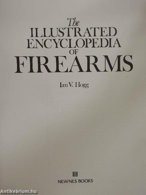 The Illustrated Encyclopedia of Firearms