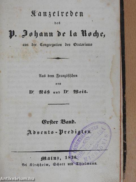 Kanzelreden des P. Johann de la Roche, aus der Kongregation des Oratoriums I. (gótbetűs)