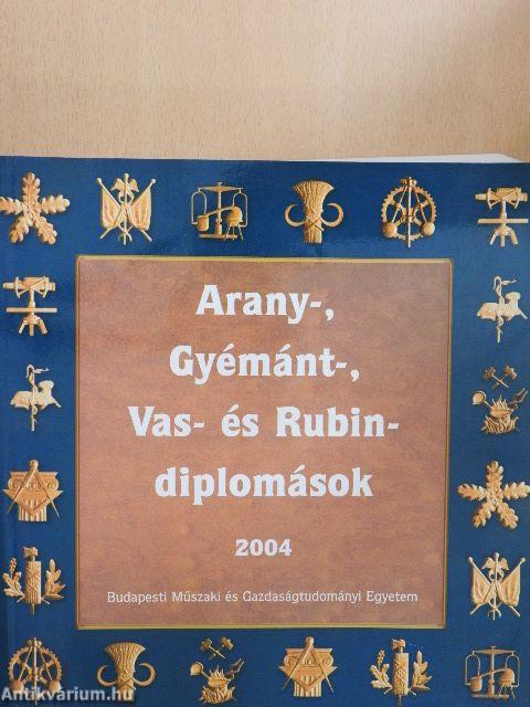 Arany-, Gyémánt-, Vas- és Rubin-diplomások 2004