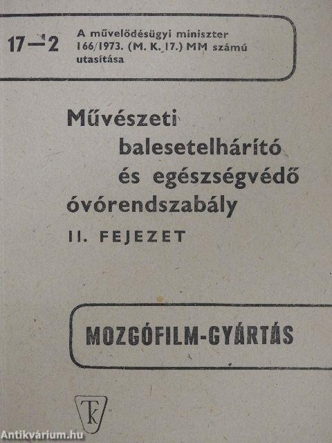 Művészeti balesetelhárító és egészségvédő óvórendszabály II.