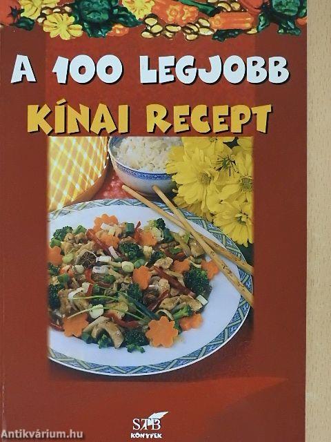 A 100 legjobb kínai recept