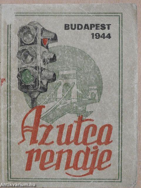 Az utca rendje 1944