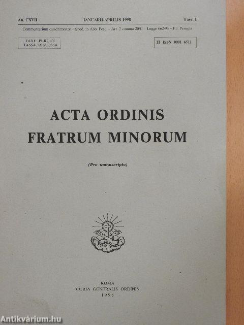 Acta Ordinis Fratrum Minorum Ianuarii-Decembris 1998 I-III.