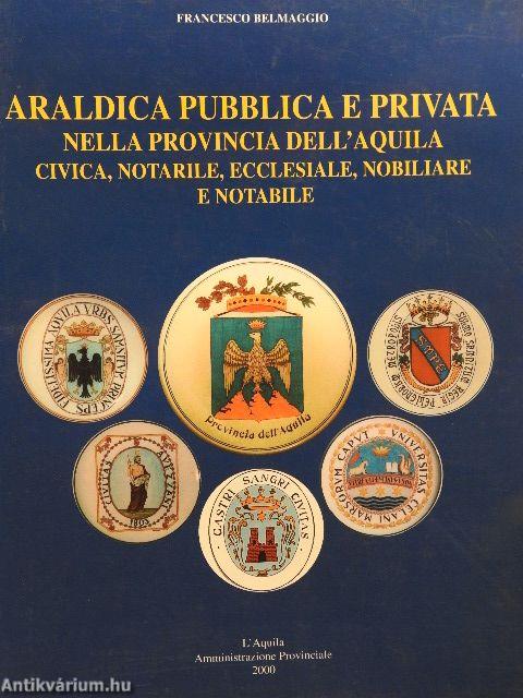 Araldica Pubblica e Privata nella Provincia dell'Aquila