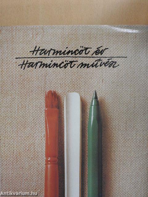 Harmincöt év - harmincöt művész