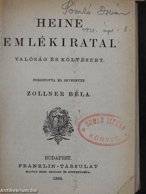 Utazás a Harzban/Heine dalaiból/Heine emlékiratai/Nemes Geron/Bevezetés a tizenkilenczedik század történetébe/Falusi Romeo és Julia