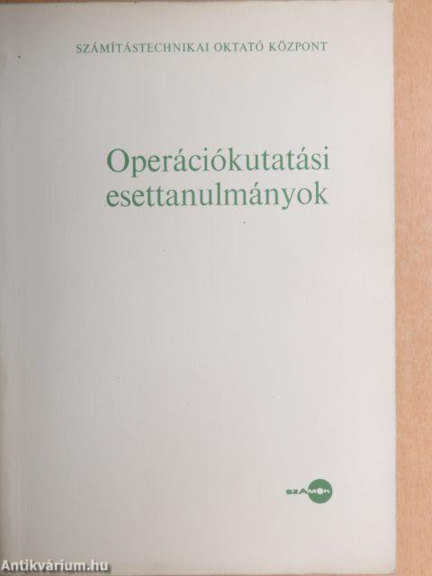 Operációkutatási esettanulmányok