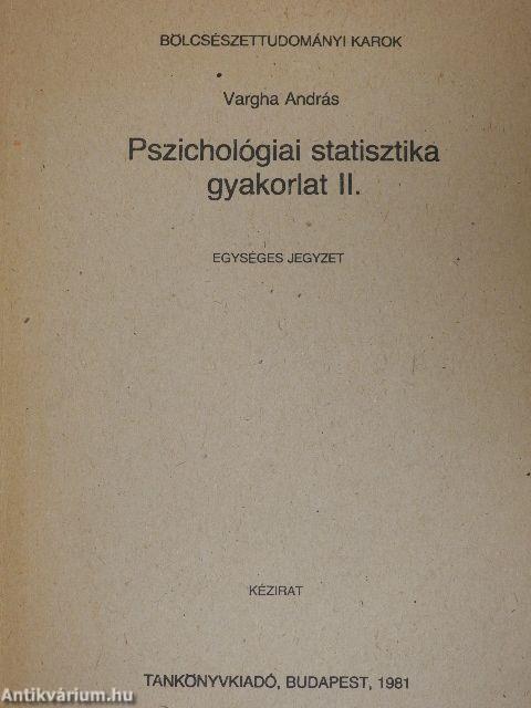 Pszichológiai statisztika gyakorlat II.