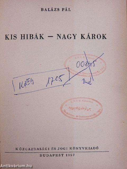 Kis hibák - nagy károk