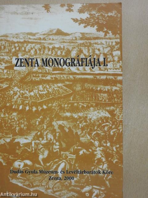 Zenta monográfiája I. (dedikált példány)