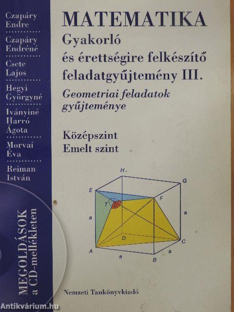 Matematika - Gyakorló és érettségire felkészítő feladatgyűjtemény III.