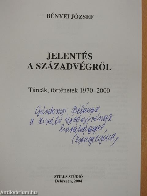 Jelentés a századvégről (dedikált példány)