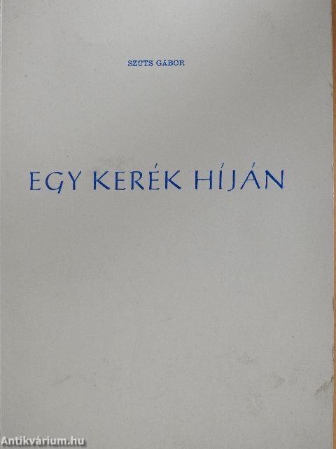 Egy kerék híján