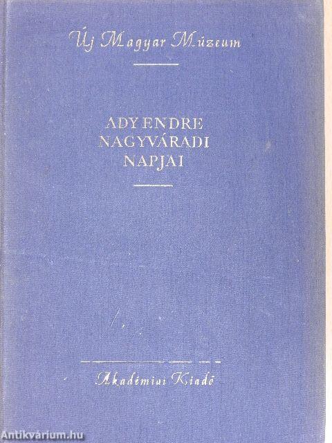 Ady Endre nagyváradi napjai