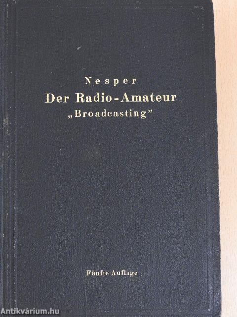 Der Radio-Amateur "Broadcasting"