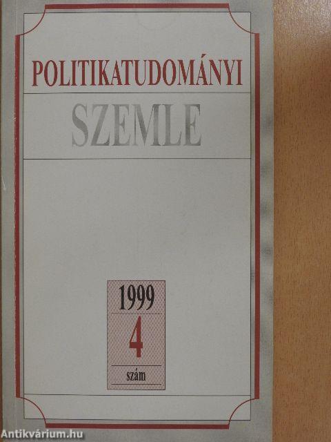 Politikatudományi Szemle 1999/4.