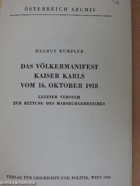 Das Völkermanifest Kaiser Karls von 16. Oktober 1918