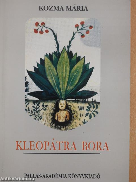 Kleopátra bora és más receptek (dedikált példány)