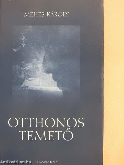 Otthonos temető (dedikált példány)