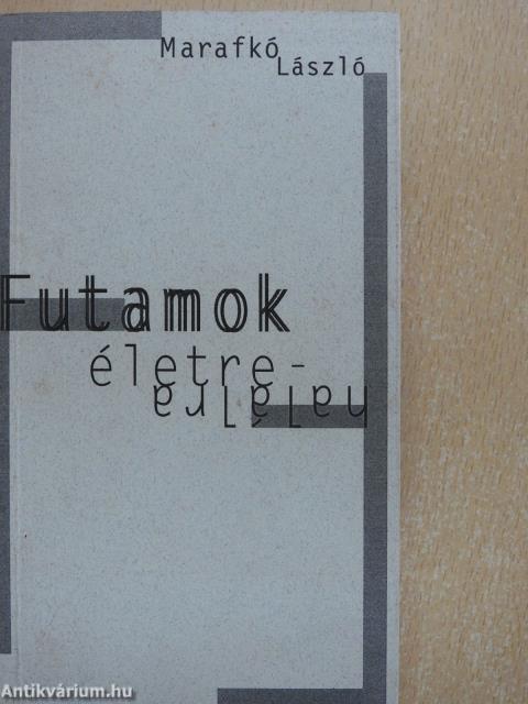 Futamok életre-halálra (dedikált példány)