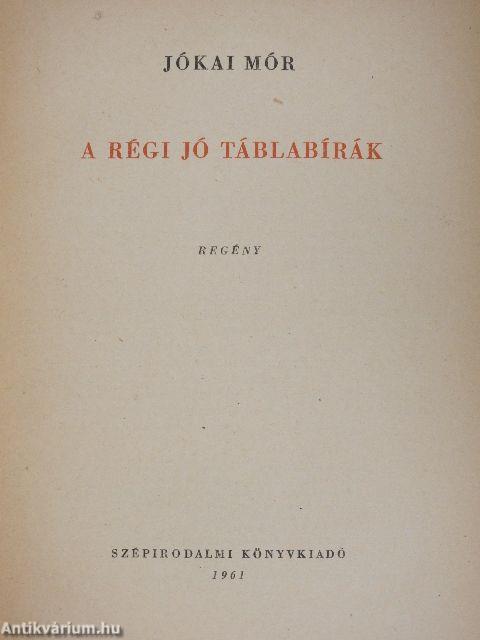 A régi jó táblabírák