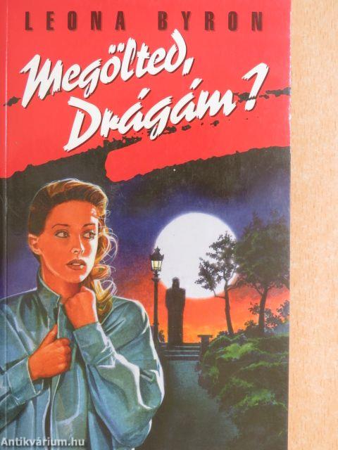Megölted, Drágám?