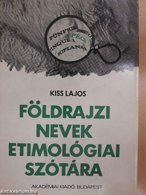 Földrajzi nevek etimológiai szótára